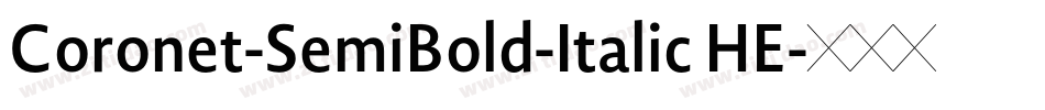 Coronet-SemiBold-Italic HE字体转换
